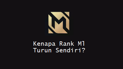 Kenapa Rank Ml Turun Sendiri?